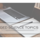 Top Topics in GED Science: What You Need to Know for the Exam