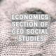 Economics in the GED Social Studies Section: What You Need to Know