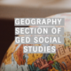 A Comprehensive Guide to Geography of GED Social Studies: What You Need to Know”