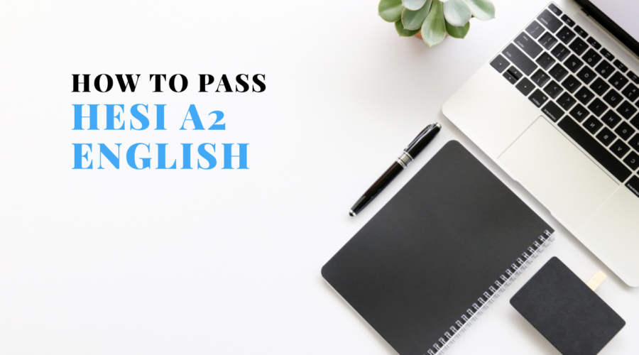 How To Pass HESI A2 English