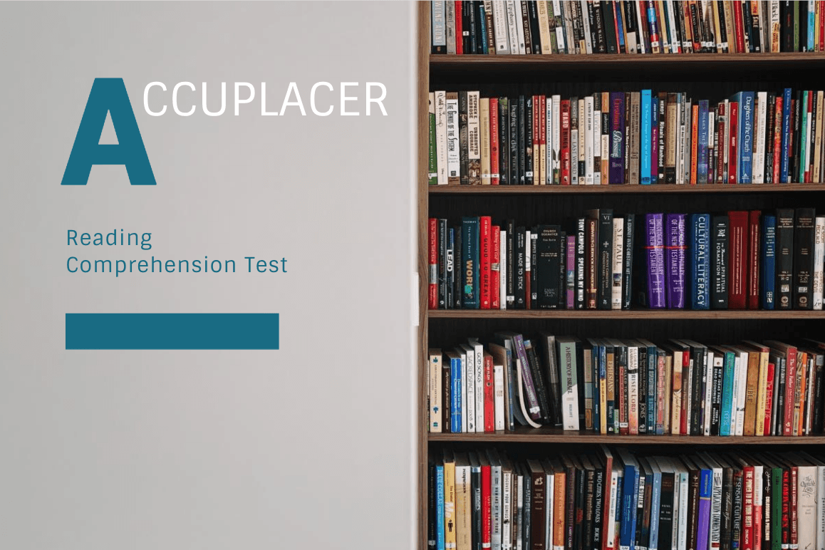 ACCUPLACER Reading Comprehension ACCUPLACER Reading Test